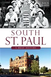 Book cover of South St. Paul by Lois A. Glewwe