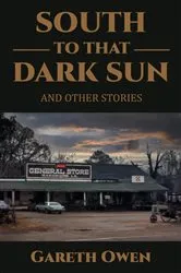 Book cover of South To That Dark Sun by Unknown