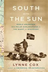 Book cover of South with the Sun by Lynne Cox