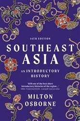 Book cover of Southeast Asia (14th ed.) by Milton Osborne
