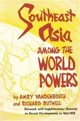Book cover of Southeast Asia Among the World Powers (2nd ed.) by Amry Vandenbosch