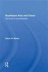 Book cover of Southeast Asia And China by Edwin W. Martin