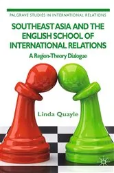 Book cover of Southeast Asia and the English School of International Relations by L. Quayle