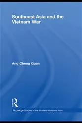 Book cover of Southeast Asia and the Vietnam War by Cheng Guan Ang
