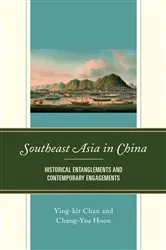 Book cover of Southeast Asia in China by Ying-kit Chan
