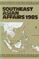 Book cover of Southeast Asian Affairs 1985 by Lim Joo-Jock