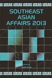 Book cover of Southeast Asian Affairs 2013 by Daljit Singh