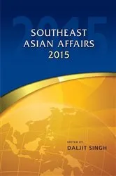 Book cover of Southeast Asian Affairs 2015 by Daljit Singh