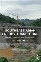 Book cover of Southeast Asian Energy Transitions by Mattijs Smits