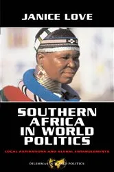 Book cover of Southern Africa in World Politics by Janice Love