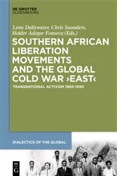 Book cover of Southern African Liberation Movements and the Global Cold War ‘East’ by Unknown