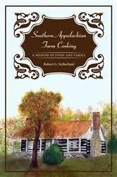 Book cover of Southern Appalachian Farm Cooking by Robert G. Netherland