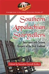 Book cover of Southern Appalachian Storytellers by Saundra Gerrell Kelley