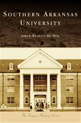 Book cover of Southern Arkansas University by James F. Willis