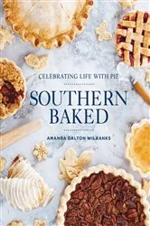 Book cover of Southern Baked by Amanda Dalton Wilbanks