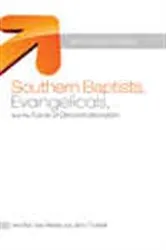 Book cover of Southern Baptists, Evangelicals, and the Future of Denominationalism by David S. Dockery