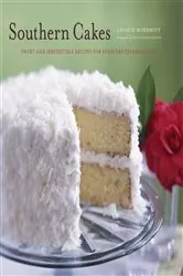Book cover of Southern Cakes by Nancie McDermott