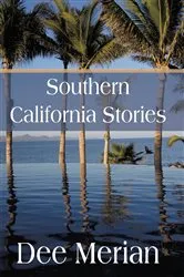 Book cover of Southern California Stories by Dee Merian