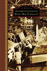 Book cover of Southern California's World War II Aircraft by Unknown