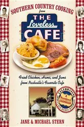Book cover of Southern Country Cooking from the Loveless Cafe by Michael Stern
