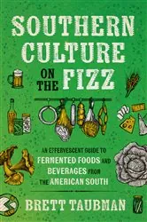 Book cover of Southern Culture on the Fizz by Brett Taubman