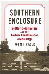 Book cover of Southern Enclosure by John H. Cable