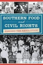 Book cover of Southern Food and Civil Rights by Frederick Douglass Opie