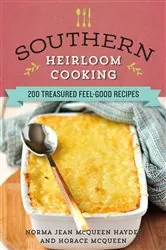 Book cover of Southern Heirloom Cooking by Norma Jean McQueen Haydel