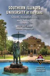 Book cover of Southern Illinois University at 150 Years by John  S Jackson