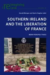 Book cover of Southern Ireland and the Liberation of France by Eamon Maher