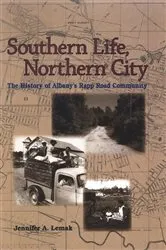 Book cover of Southern Life, Northern City by Jennifer A. Lemak