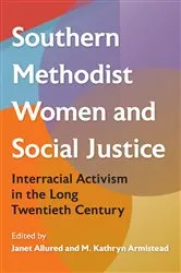 Book cover of Southern Methodist Women and Social Justice by Janet Allured