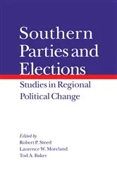 Book cover of Southern Parties and Elections by Robert P. Steed