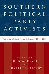 Book cover of Southern Political Party Activists by John A. Clark