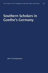 Book cover of Southern Scholars in Goethe's Germany by John T. Krumpelmann
