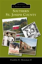 Book cover of Southern St. Joseph County by Franklin N. Sheneman II