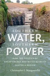 Book cover of Southern Water, Southern Power by Christopher J. Manganiello