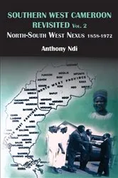 Book cover of Southern West Cameroon Revisited Volume Two by Anthony Ndi