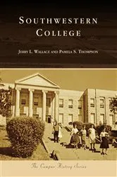Book cover of Southwestern College by Jerry L. Wallace