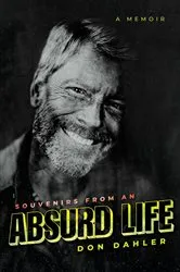 Book cover of Souvenirs from an Absurd Life by Unknown