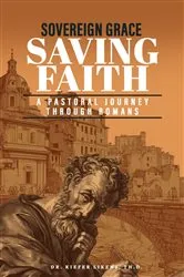 Book cover of Sovereign Grace, Saving Faith by Kiefer Likens