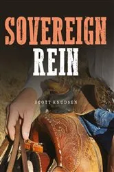 Book cover of SOVEREIGN REIN by Scott Knudsen
