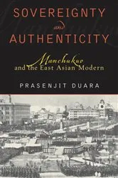 Book cover of Sovereignty and Authenticity by Prasenjit Duara