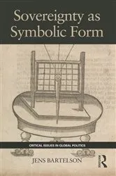 Book cover of Sovereignty as Symbolic Form by Jens Bartelson