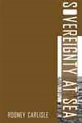 Book cover of Sovereignty at Sea by Rodney Carlisle
