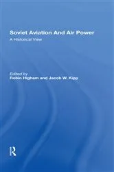 Book cover of Soviet Aviation And Air Power by Robin Higham