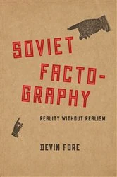 Book cover of Soviet Factography by Devin Fore