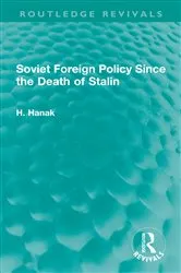 Book cover of Soviet Foreign Policy Since the Death of Stalin by H. Hanak