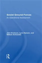 Book cover of Soviet Ground Forces by John Erickson