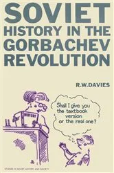 Book cover of Soviet History in the Gorbachev Revolution by R. W. Davies